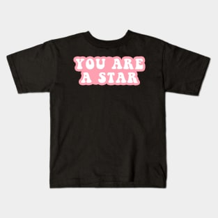 You Are a Star Kids T-Shirt